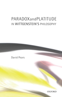 Cover image: Paradox and Platitude in Wittgenstein's Philosophy 9780199247707