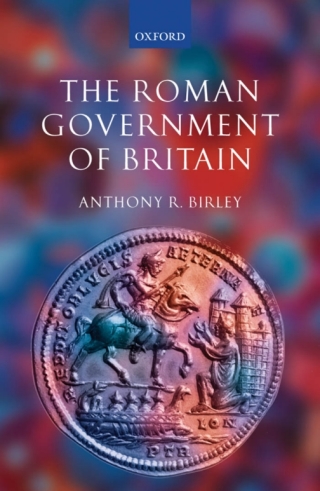 Cover image: The Roman Government of Britain 9780191719103