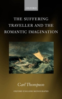 Cover image: The Suffering Traveller and the Romantic Imagination 9780199259984