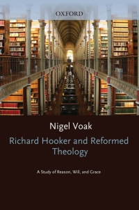 Imagen de portada: Richard Hooker and Reformed Theology 9780199260393