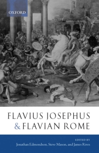 Cover image: Flavius Josephus and Flavian Rome 1st edition 9780199262120