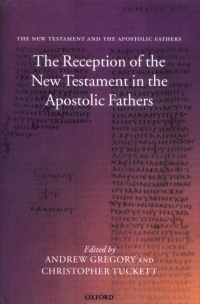 Cover image: The New Testament and the Apostolic Fathers 1st edition 9780199267842