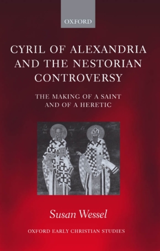 Cover image: Cyril of Alexandria and the Nestorian Controversy 9780199268467
