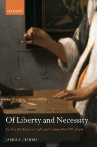 Cover image: Of Liberty and Necessity 9780199234752