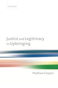 Imagen de portada: Justice and Legitimacy in Upbringing 9780199268948