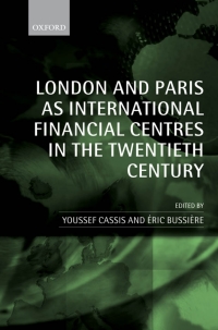 Cover image: London and Paris as International Financial Centres in the Twentieth Century 1st edition 9780199269495