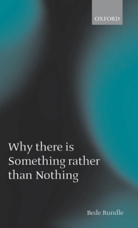 Cover image: Why there is Something rather than Nothing 9780199288663