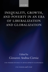 Cover image: Inequality, Growth, and Poverty in an Era of Liberalization and Globalization 1st edition 9780199284108