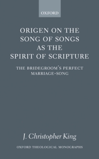 Imagen de portada: Origen on the Song of Songs as the Spirit of Scripture 9780199272181