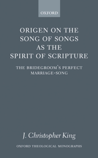 Cover image: Origen on the Song of Songs as the Spirit of Scripture 9780191603433