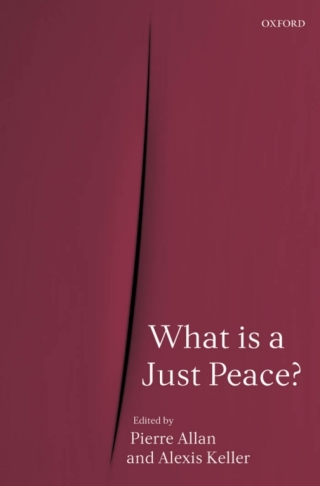 Immagine di copertina: What is a Just Peace? 9780199545711