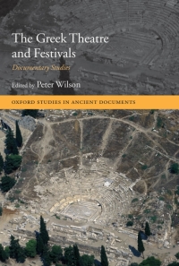 Omslagafbeelding: The Greek Theatre and Festivals 1st edition 9780199277476