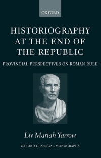 صورة الغلاف: Historiography at the End of the Republic 1st edition 9780199277544