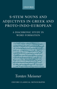 Omslagafbeelding: S-Stem Nouns and Adjectives in Greek and Proto-Indo-European 9780199280087