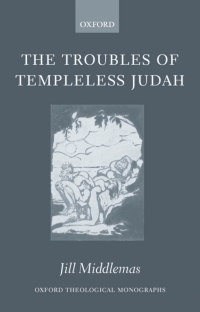 Cover image: The Troubles of Templeless Judah 9780199283866