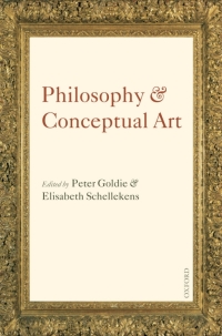 Imagen de portada: Philosophy and Conceptual Art 1st edition 9780199568253