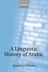 صورة الغلاف: A Linguistic History of Arabic 9780199563302