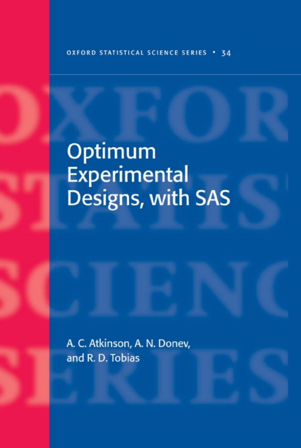 Optimum Experimental Designs, With SAS 1st Edition