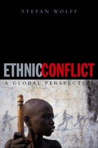 Cover image: Ethnic Conflict: A Global Perspective 9780192805881