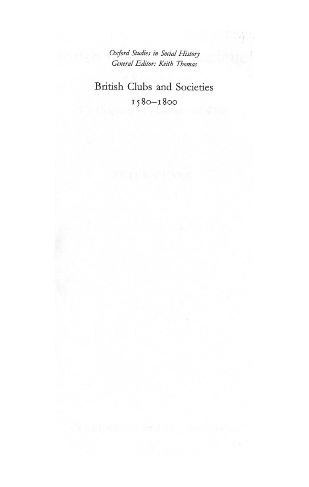 British Clubs and Societies 1580-1800 The Origins of an Associational World