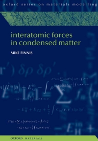 صورة الغلاف: Interatomic Forces in Condensed Matter 9780199588121