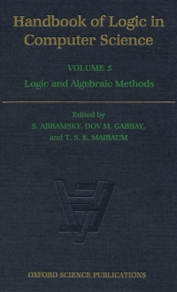 Imagen de portada: Handbook of Logic in Computer Science: Volume 5. Algebraic and Logical Structures 1st edition 9780198537816