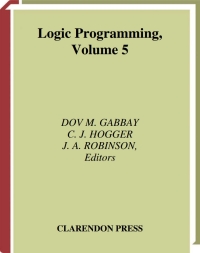 Cover image: Handbook of Logic in Artificial Intelligence and Logic Programming: Volume 5: Logic Programming 1st edition 9780198537922