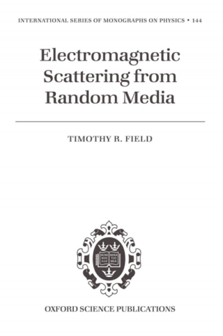 صورة الغلاف: Electromagnetic Scattering from Random Media 9780198570776