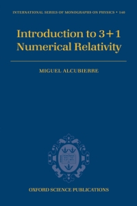 Cover image: Introduction to 3+1 Numerical Relativity 9780199205677