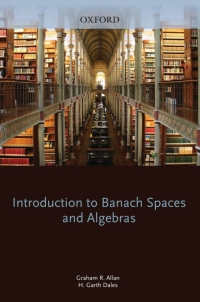 Cover image: Introduction to Banach Spaces and Algebras 9780199206537