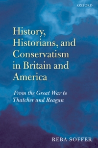 Cover image: History, Historians, and Conservatism in Britain and America 9780199208111