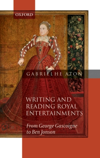 Cover image: Writing and Reading Royal Entertainments 9780199213115