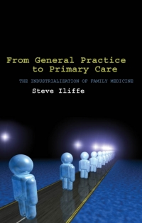 Cover image: From General Practice to Primary Care 9780199214501