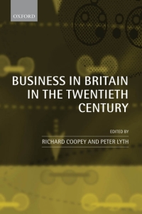 Cover image: Business in Britain in the Twentieth Century 1st edition 9780199226009