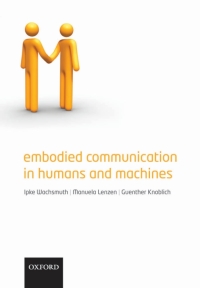 Cover image: Embodied Communication in Humans and Machines 1st edition 9780199231751