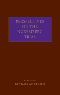 Imagen de portada: Perspectives on the Nuremberg Trial 1st edition 9780199232345