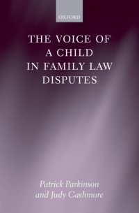 Cover image: The Voice of a Child in Family Law Disputes 9780199237791