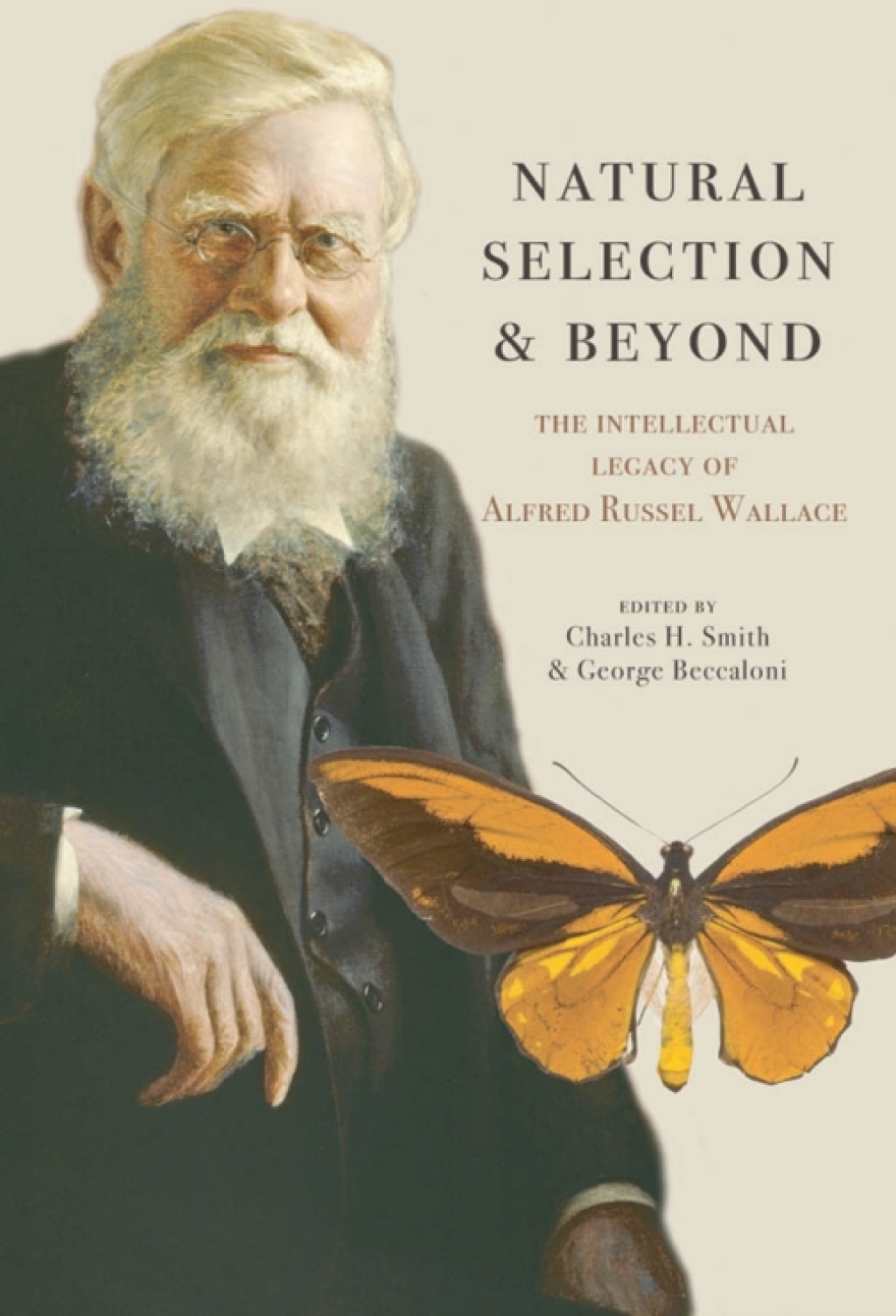 Natural Selection and Beyond The Intellectual Legacy of Alfred Russel Wallace 1st Edition