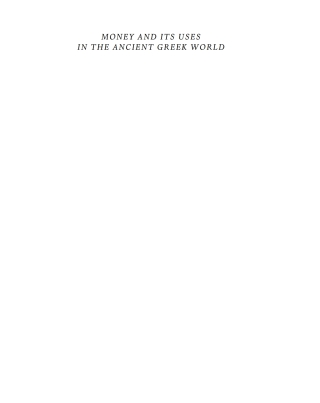 Cover image: Money and its Uses in the Ancient Greek World 1st edition 9780199271429