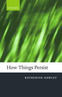 Omslagafbeelding: How Things Persist 9780199275434