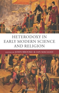 Cover image: Heterodoxy in Early Modern Science and Religion 1st edition 9780199268979
