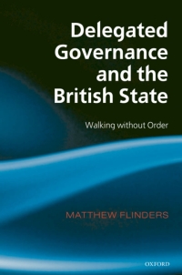 表紙画像: Delegated Governance and the British State 9780199271603