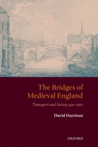 Imagen de portada: The Bridges of Medieval England 9780199226856