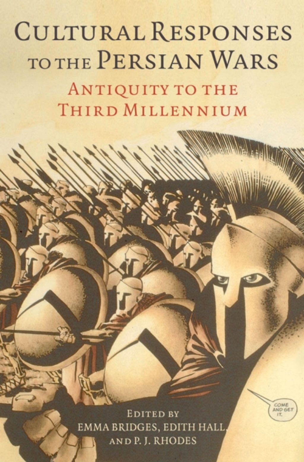 Cultural Responses to the Persian Wars Antiquity to the Third Millennium 1st Edition