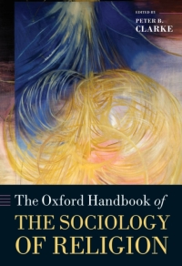 Cover image: The Oxford Handbook of the Sociology of Religion 1st edition 9780199588961