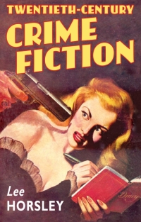 Cover image: Twentieth-Century Crime Fiction 9780199253265