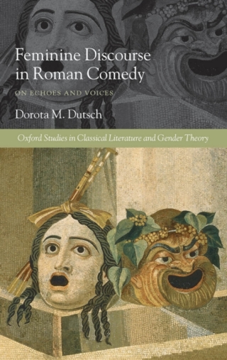 表紙画像: Feminine Discourse in Roman Comedy 9780199533381