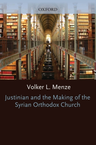 Cover image: Justinian and the Making of the Syrian Orthodox Church 9780199534876