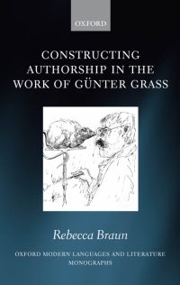 Cover image: Constructing Authorship in the Work of Günter Grass 9780199542703