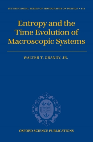 Imagen de portada: Entropy and the Time Evolution of Macroscopic Systems 9780199655434